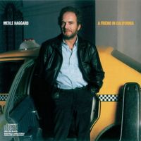 Merle Haggard - A Friend In California